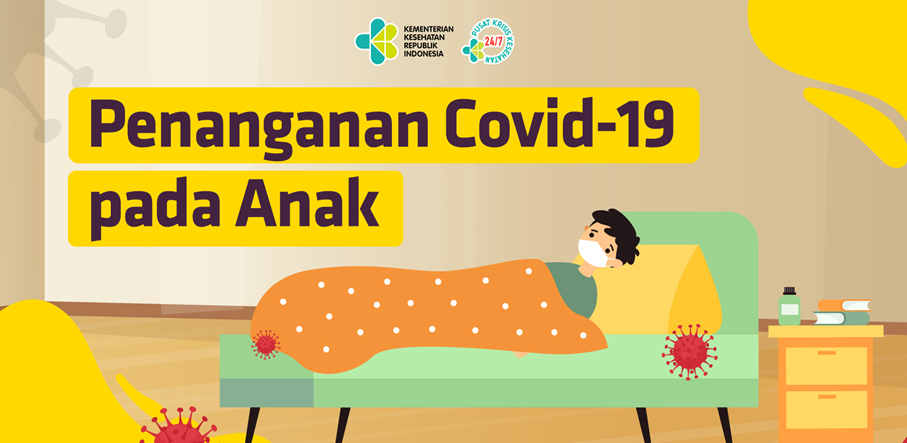 Tips Penanganan COVID-19 pada Anak